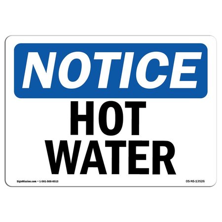 SIGNMISSION OSHA Notice Sign, Hot Water, 10in X 7in Decal, 7" W, 10" H, Portrait, Hot Water Sign OS-NS-D-710-V-13527